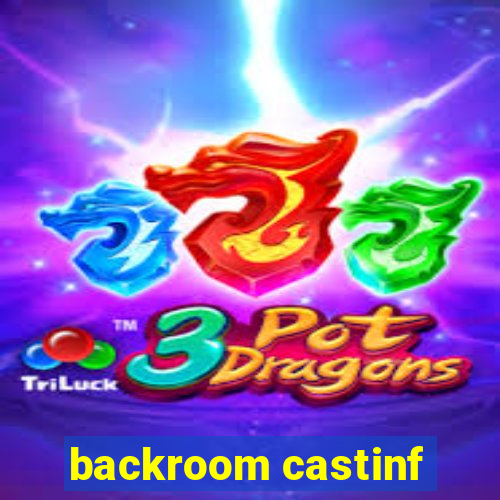 backroom castinf